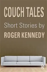 Book cover of Couch Tales by Roger Kennedy