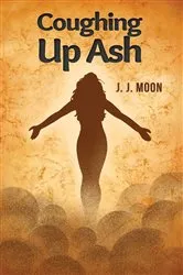 Book cover of Coughing Up Ash by Unknown