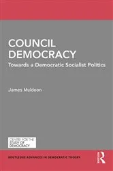 Book cover of Council Democracy by James Muldoon