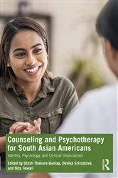 Book cover of Counseling and Psychotherapy for South Asian Americans by Ulash Thakore-Dunlap