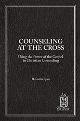 Book cover of Counseling At The Cross by Curtis Lyon