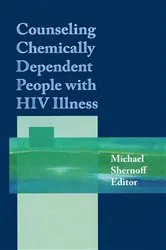 Book cover of Counseling Chemically Dependent People with HIV Illness by Unknown