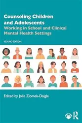 Book cover of Counseling Children and Adolescents (2nd ed.) by Jolie Ziomek-Daigle