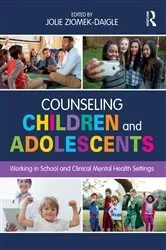 Book cover of Counseling Children and Adolescents by Jolie Ziomek-Daigle