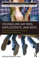 Book cover of Counseling Gay Men, Adolescents, and Boys by Michael M. Kocet