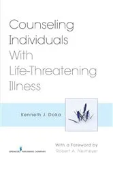 Book cover of Counseling Individuals With Life-Threatening Illness by Kenneth J. Doka