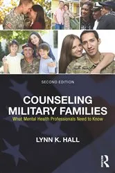 Book cover of Counseling Military Families (2nd ed.) by Lynn K. Hall