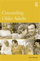 Book cover of Counseling Older Adults by John Blando