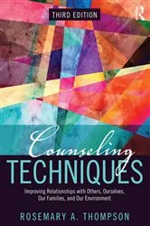 Book cover of Counseling Techniques (3rd ed.) by Rosemary A. Thompson