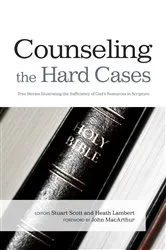 Book cover of Counseling the Hard Cases by Stuart Scott
