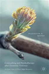Book cover of Counselling and Psychotherapy after Domestic Violence by Jeannette Roddy