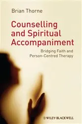 Book cover of Counselling and Spiritual Accompaniment by Brian Thorne