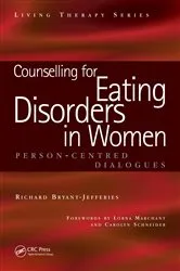 Book cover of Counselling for Eating Disorders in Women by Richard Bryant-Jefferies