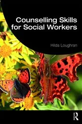 Book cover of Counselling Skills for Social Workers by Hilda Loughran