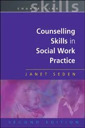 Book cover of Counselling Skills in Social Work Practice (2nd ed.) by Janet Seden