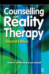 Book cover of Counselling with Reality Therapy (2nd ed.) by Robert Wubbolding
