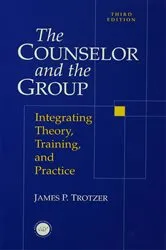 Book cover of Counselor and The Group by James P. Trotzer