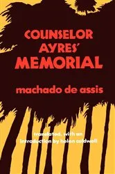 Book cover of Counselor Ayres' Memorial by Joaquim M. Machado de Assis