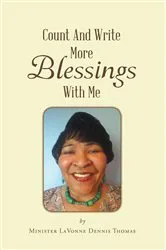 Book cover of Count And Write More Blessings With Me by Minister LaVonne Dennis Thomas
