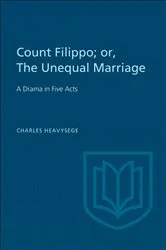 Book cover of Count Filippo; or The Unequal Marriage by Charles Heavysege