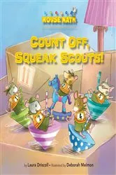 Book cover of Count Off, Squeak Scouts! by Laura Driscoll