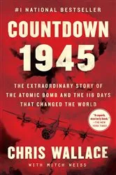 Book cover of Countdown 1945 by Chris Wallace