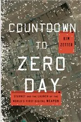 Book cover of Countdown to Zero Day by Kim Zetter