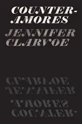 Book cover of Counter-Amores by Jennifer Clarvoe