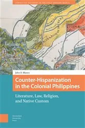 Book cover of Counter-Hispanization in the Colonial Philippines by John Blanco
