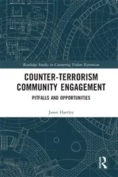 Book cover of Counter-Terrorism Community Engagement by Jason Hartley