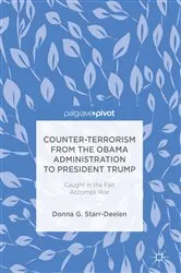 Book cover of Counter-Terrorism from the Obama Administration to President Trump by Donna G. Starr-Deelen