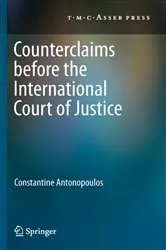 Book cover of Counterclaims before the International Court of Justice by Constantine Antonopoulos