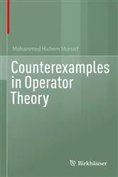 Book cover of Counterexamples in Operator Theory by Mohammed Hichem Mortad