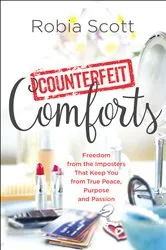 Book cover of Counterfeit Comforts by Robia Scott