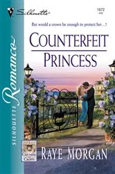 Book cover of Counterfeit Princess by Raye Morgan