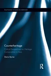 Book cover of Counterheritage by Denis Byrne
