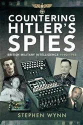Book cover of Countering Hitler's Spies by Stephen Wynn