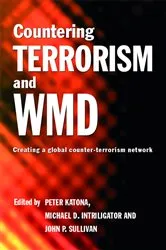 Book cover of Countering Terrorism and WMD by Peter Katona