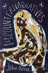 Book cover of Counternarratives by John Keene