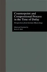 Book cover of Counterpoint and Compositional Process in the Time of Dufay by Kevin N. Moll