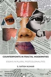 Book cover of Counterpoints in Fractal Modernities by S. Satish Kumar