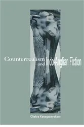 Book cover of Counterrealism and Indo-Anglian Fiction by Chelva Kanaganayakam