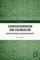 Book cover of Counterterrorism and Colonialism by Alice Finden