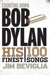 Book cover of Counting Down Bob Dylan by Jim Beviglia