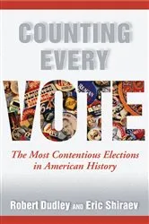 Book cover of Counting Every Vote by Robert Dudley