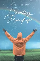 Book cover of Counting Raindrops by Robert Thornton