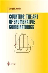 Book cover of Counting: The Art of Enumerative Combinatorics by George E. Martin
