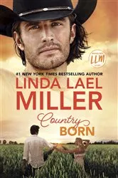 Book cover of Country Born by Linda Lael Miller