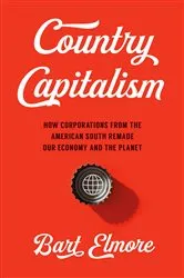 Book cover of Country Capitalism by Bart Elmore