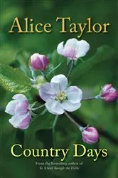 Book cover of Country Days by Alice Taylor